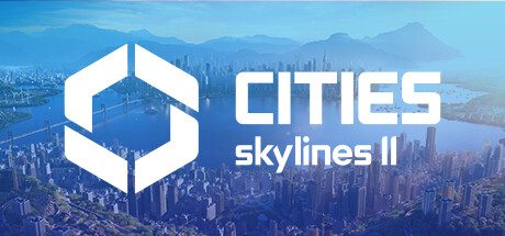 城市:天际线2/Cities: Skylines II|官方简体中文