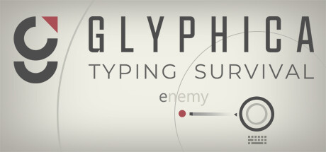 Glyphica:打字生存/Glyphica: Typing Survival